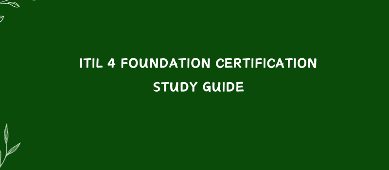 ITIL4 Study Guide