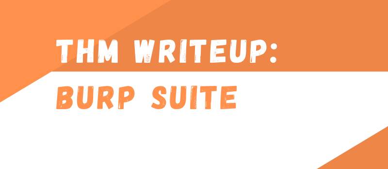 TryHackMe Writeup: Burp Suite