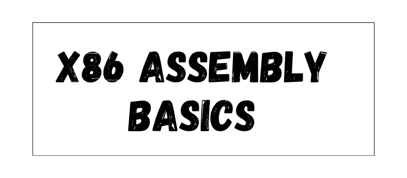 x86 Assembly Basics